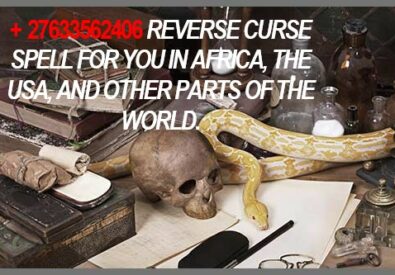 +27633562406 REVERSE CURSE SPELL FOR YOU IN AFRICA, THE USA,...